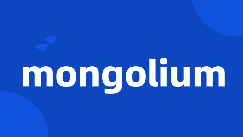 mongolium