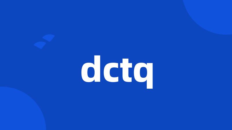 dctq