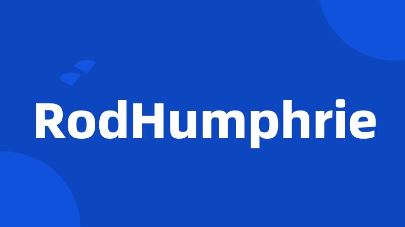 RodHumphrie