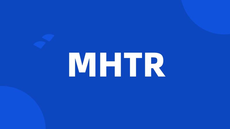 MHTR