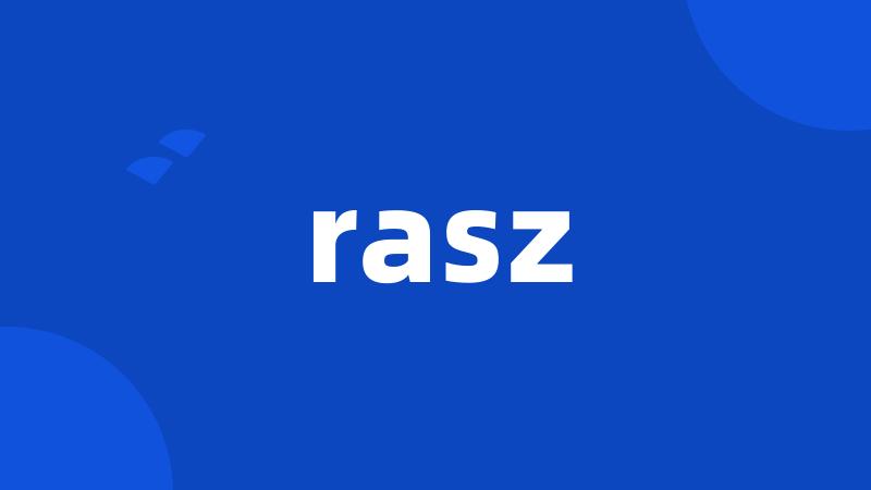 rasz