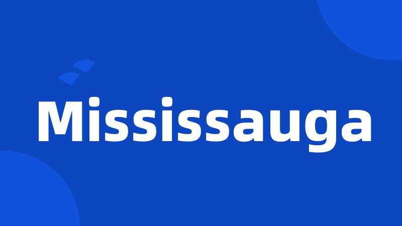 Mississauga