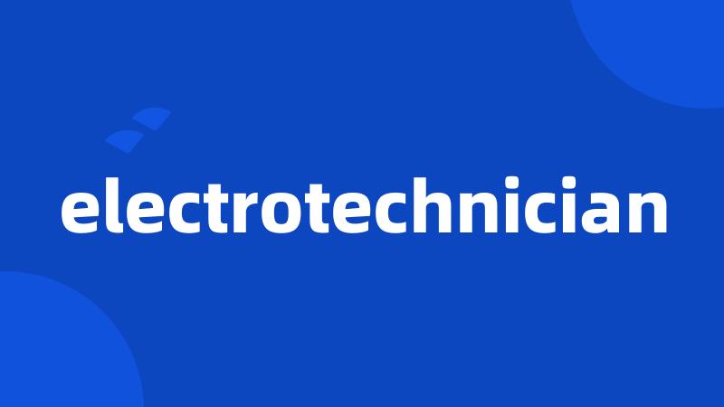 electrotechnician