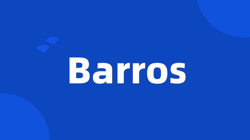 Barros