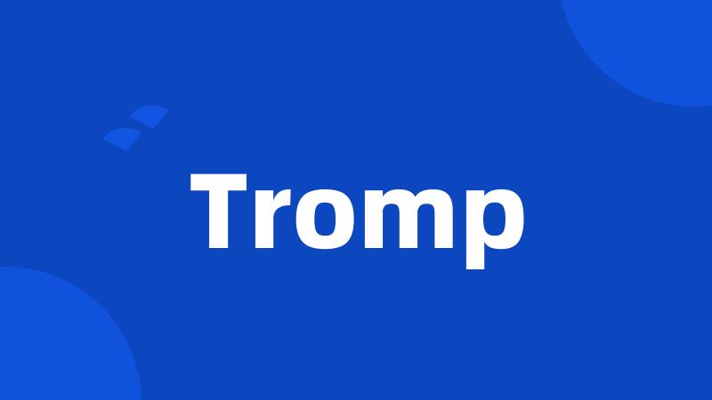 Tromp