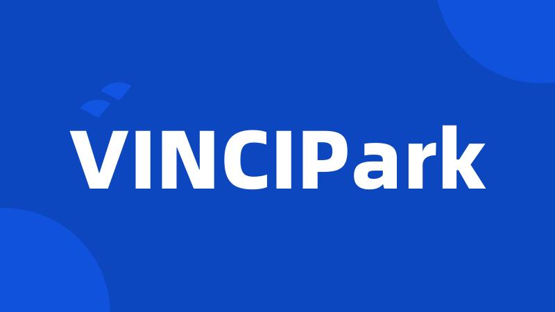 VINCIPark