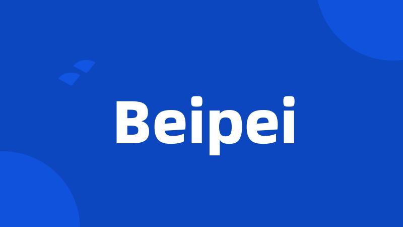 Beipei