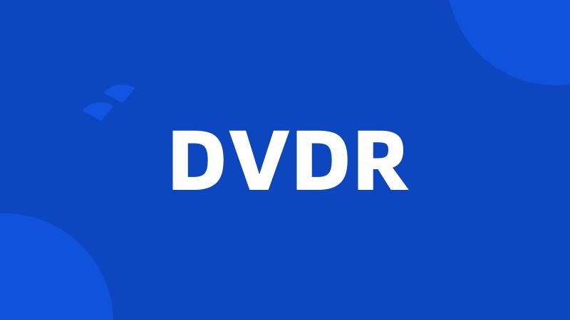 DVDR