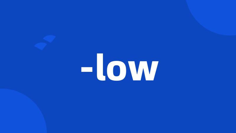 -low