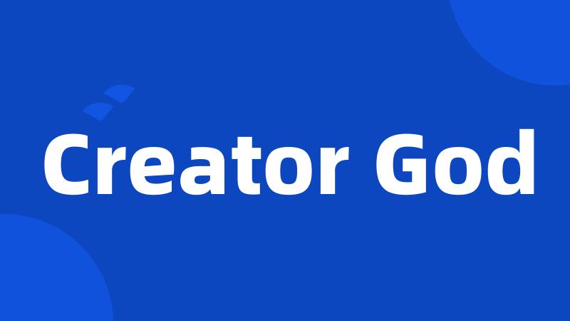 Creator God