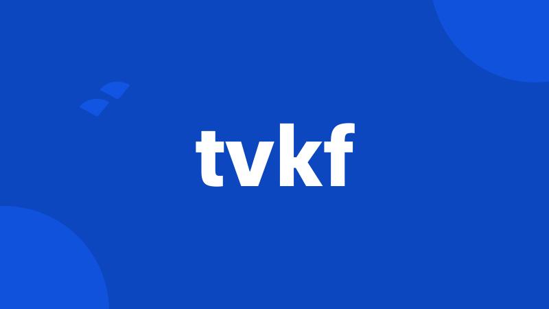 tvkf