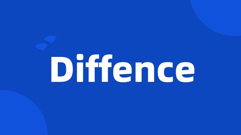 Diffence