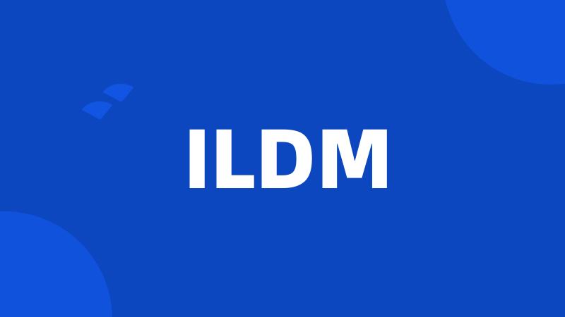 ILDM