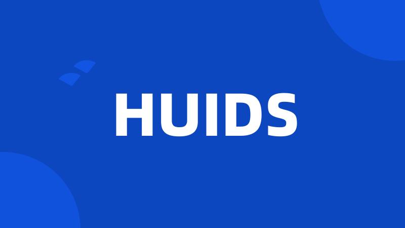 HUIDS