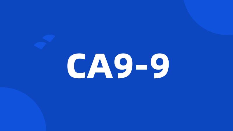 CA9-9