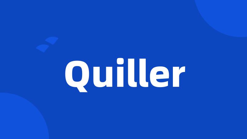 Quiller