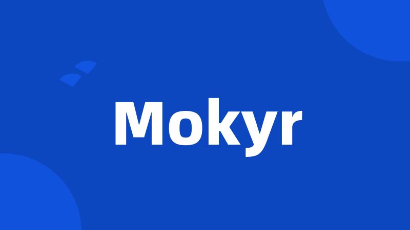 Mokyr