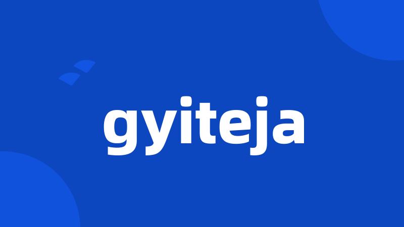 gyiteja