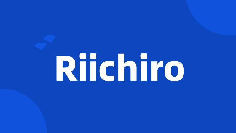 Riichiro