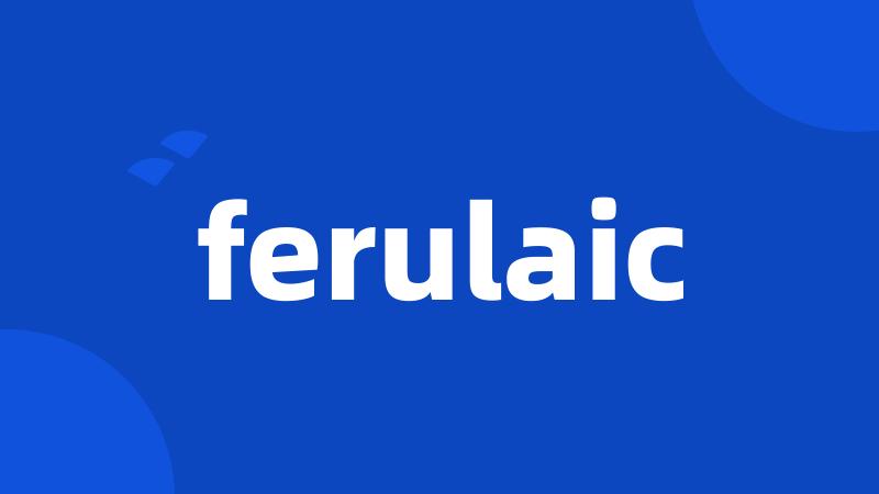 ferulaic