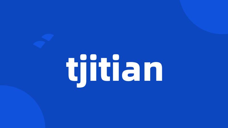 tjitian