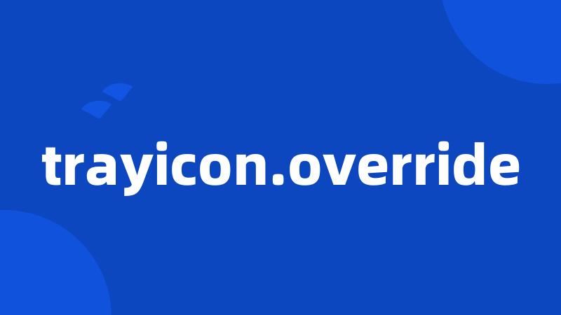 trayicon.override