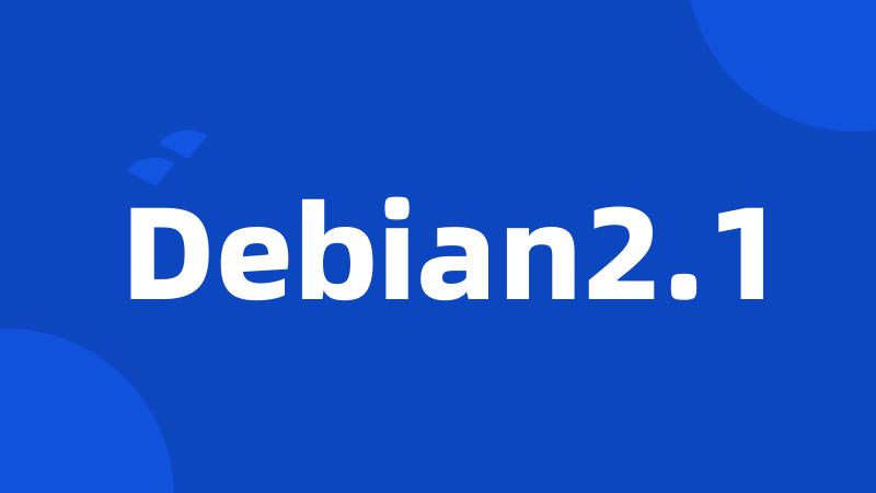 Debian2.1