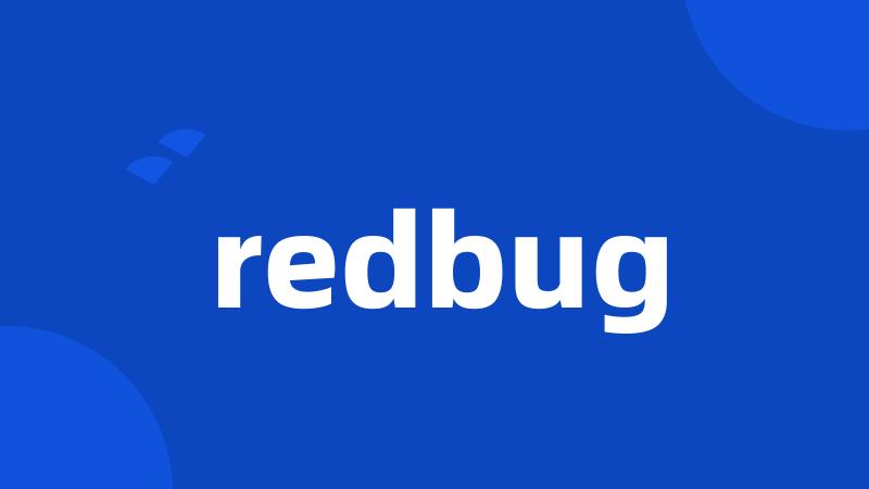 redbug