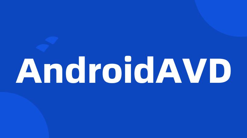 AndroidAVD