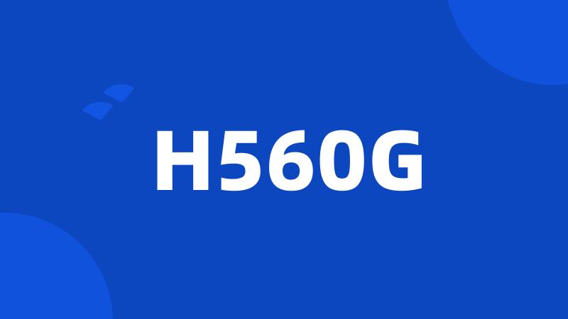 H560G