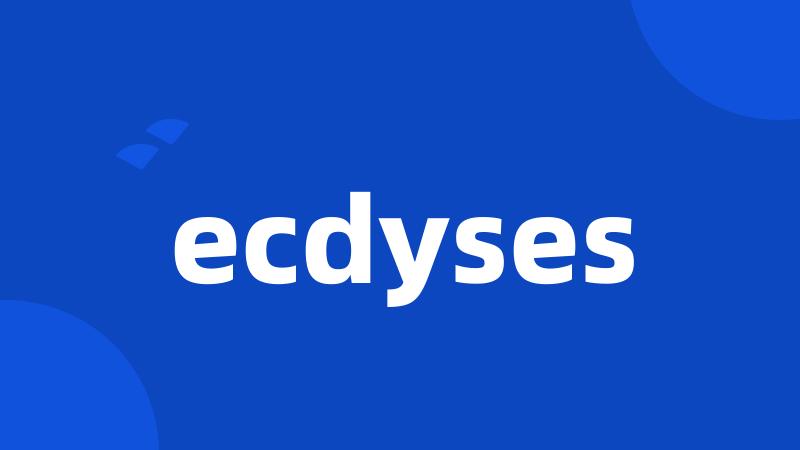 ecdyses