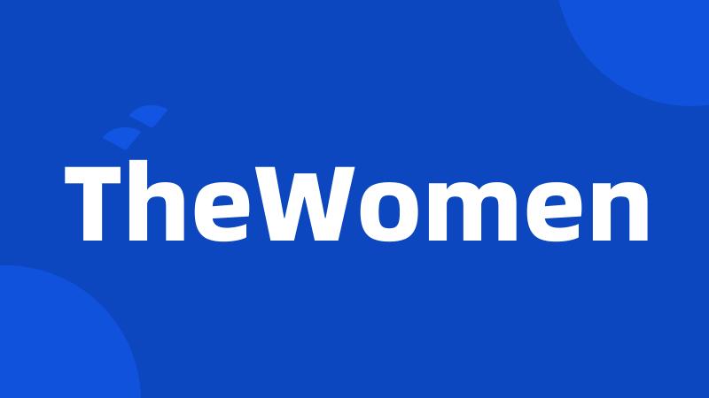 TheWomen