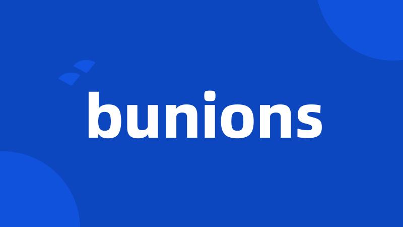 bunions