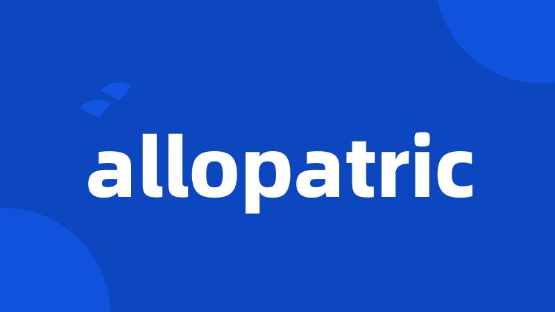 allopatric