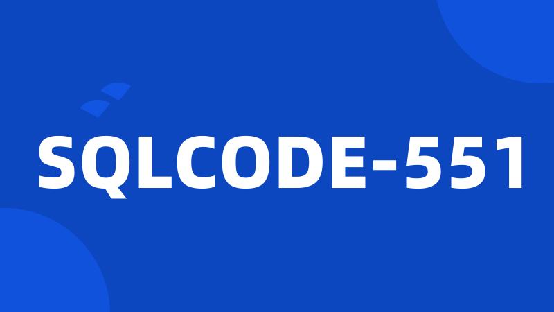 SQLCODE-551