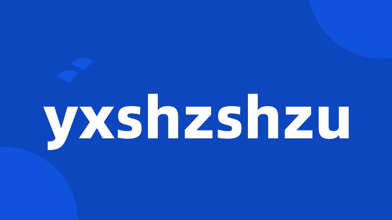 yxshzshzu