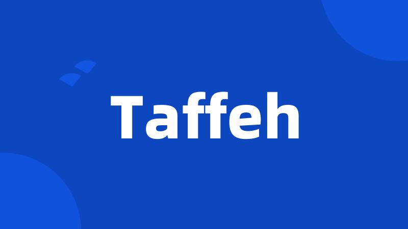 Taffeh