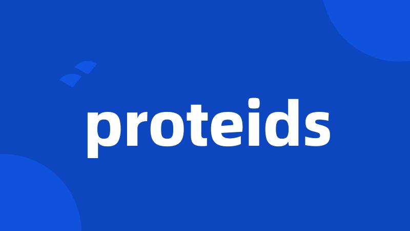 proteids