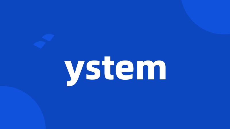 ystem