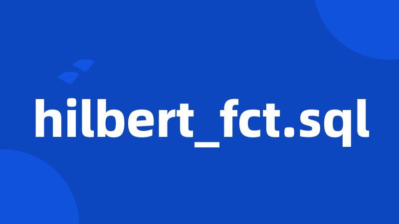 hilbert_fct.sql