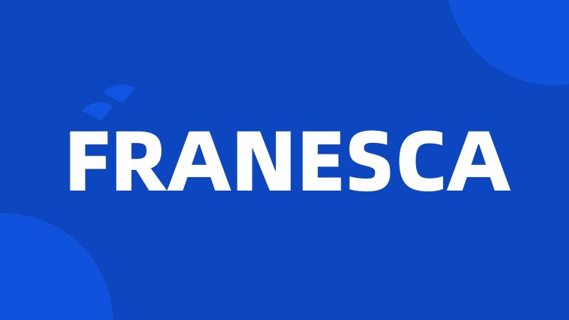 FRANESCA