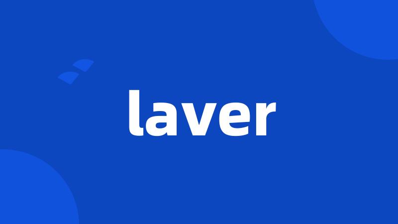 laver