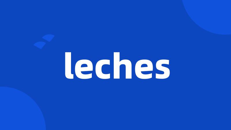 leches