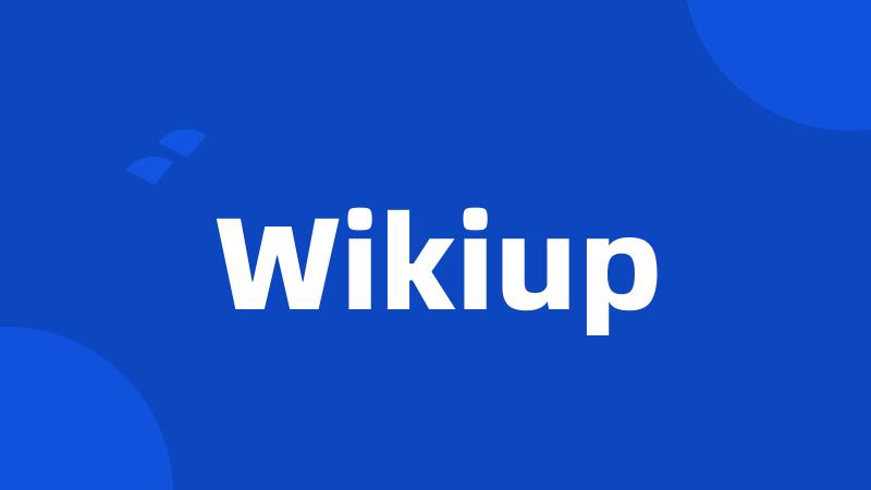 Wikiup