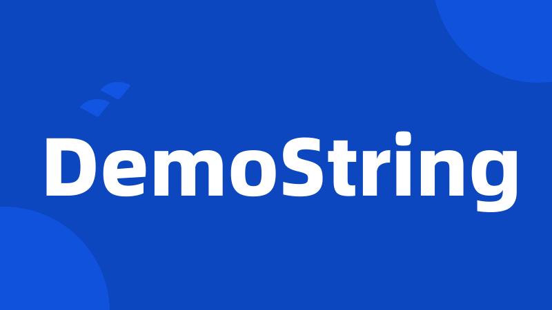 DemoString