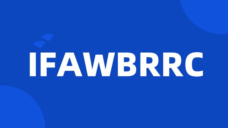 IFAWBRRC