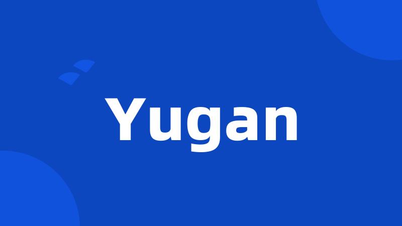 Yugan