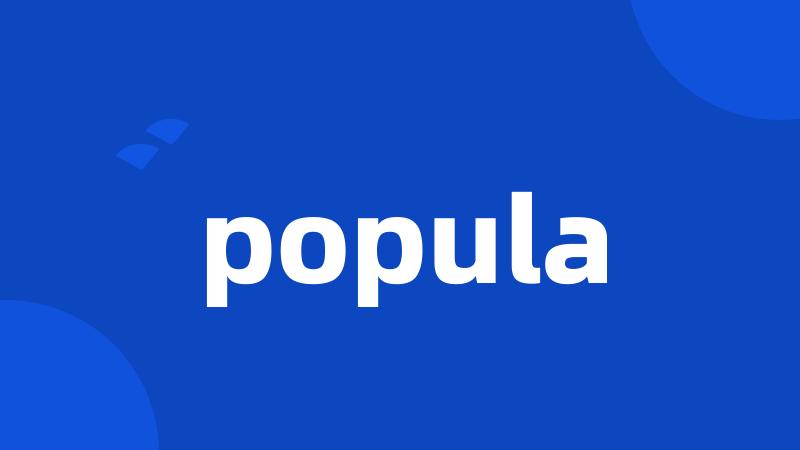 popula