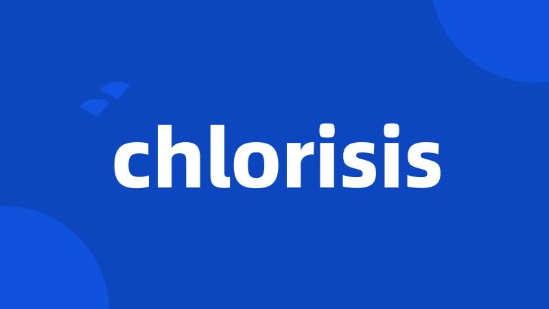 chlorisis