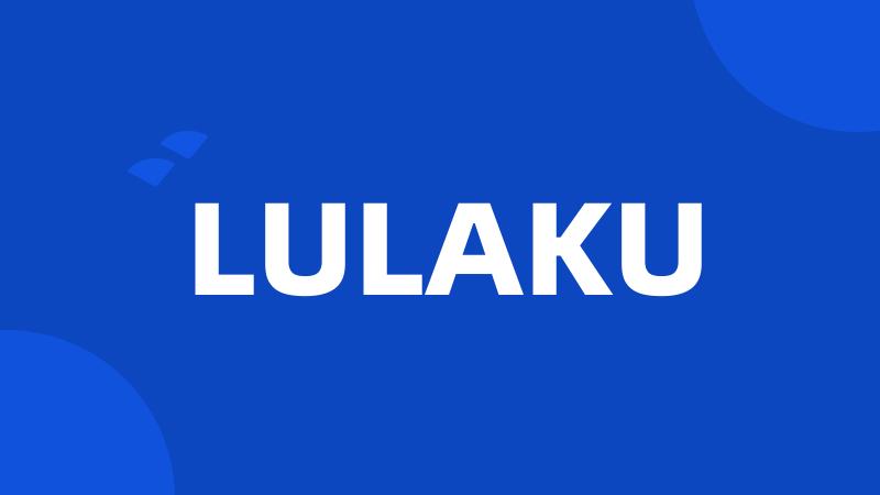 LULAKU